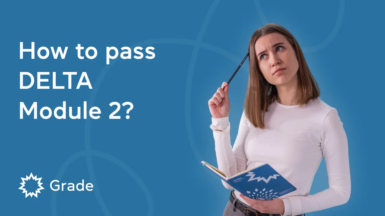 Как пройти DELTA Module 2?