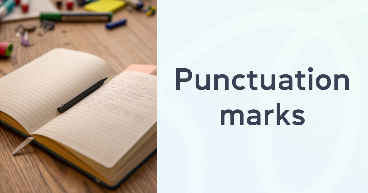 Пунктуация в английском языке: знаки препинания и правописание - Блог Grade