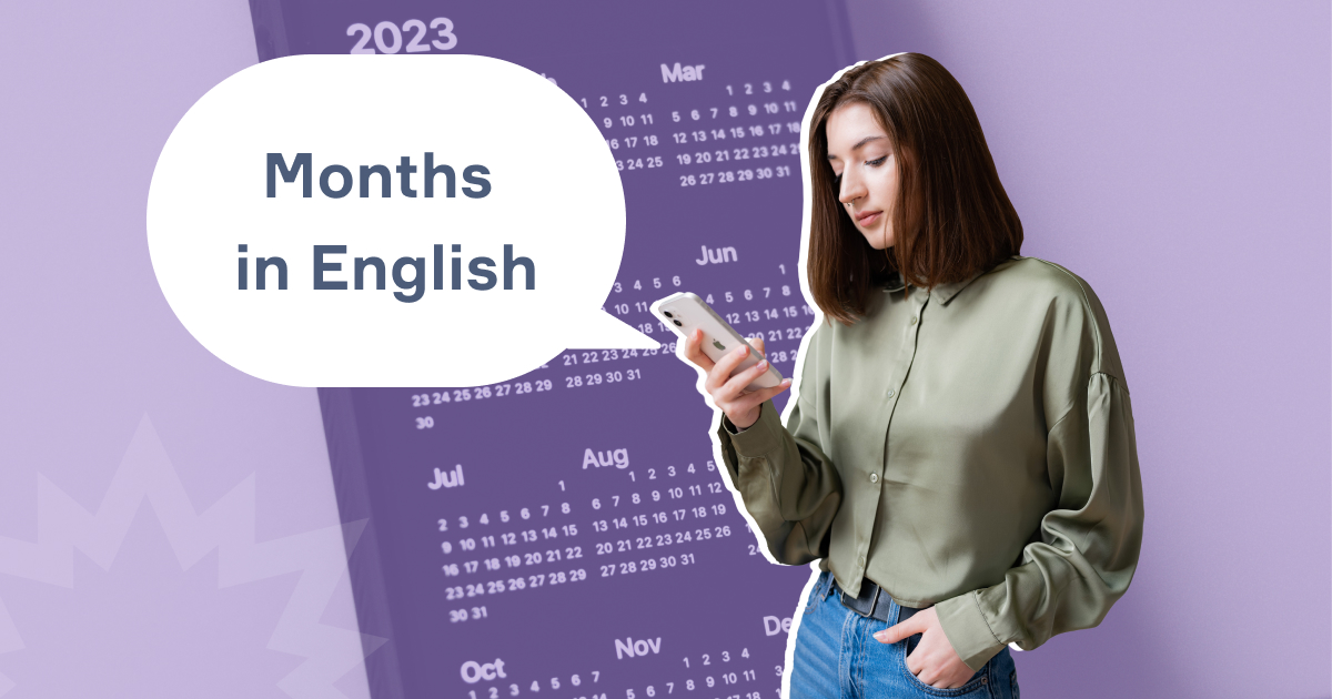 Всі місяці англійською мовою: як запам'ятати та використовувати у спілкуванні