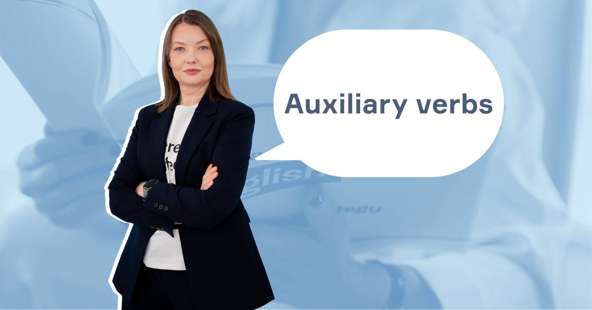 Auxiliary verbs или как глаголы помогают друг другу