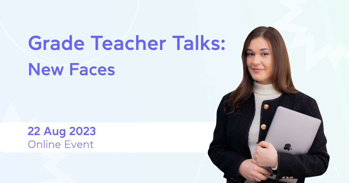 Grade Teacher Talks: запрошуємо на безплатний вебінар для викладачів англійської