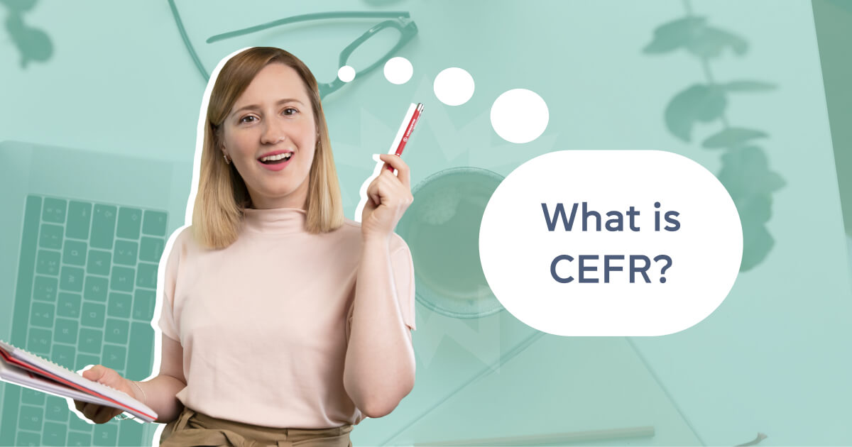 Що таке шкала CEFR? Коротко про головне - grade.ua