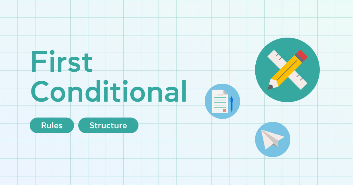 First Conditional ✅ правила, структура и упражнения на Conditional 1
