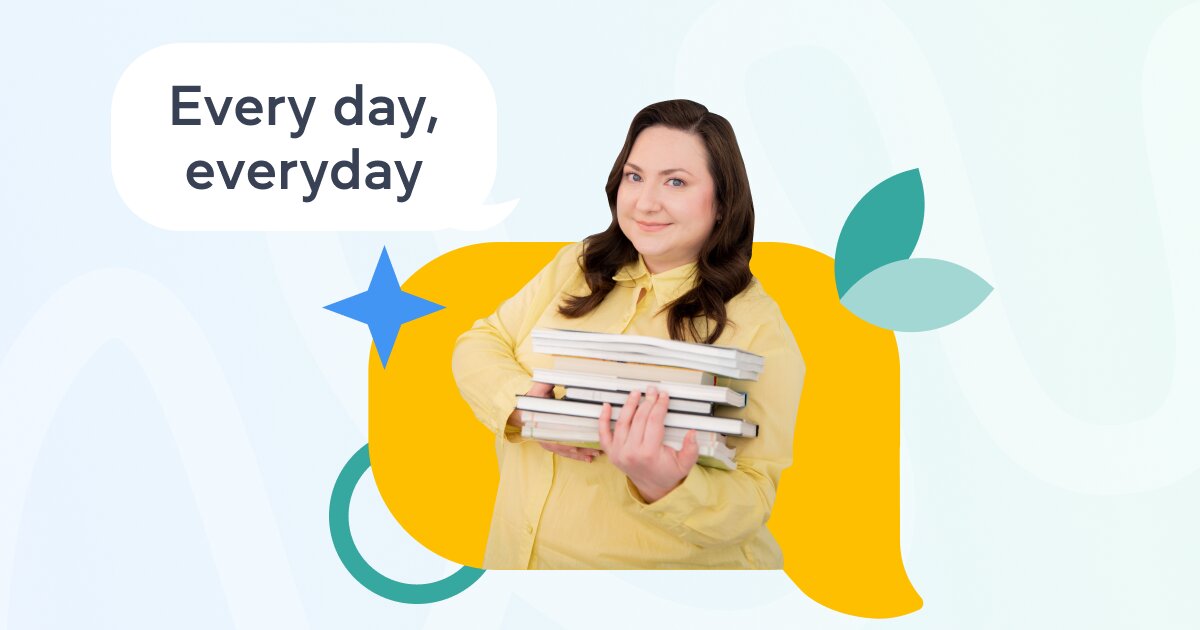 Every day and everyday: есть ли между ними разница? - Блог Grade.ua