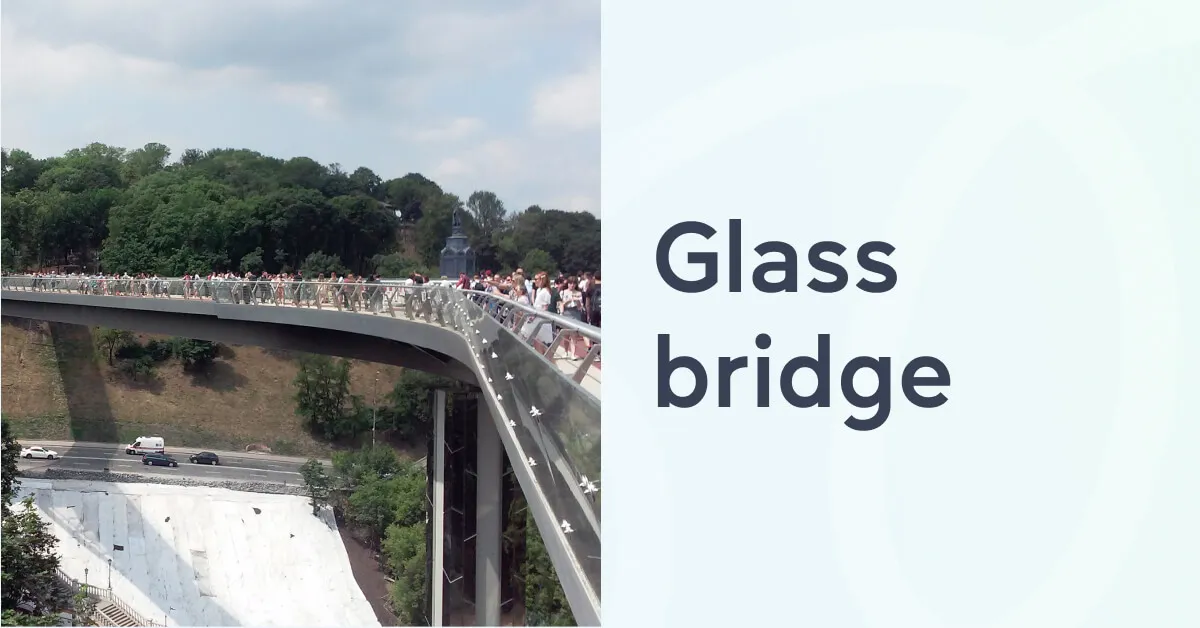 Glass bridge