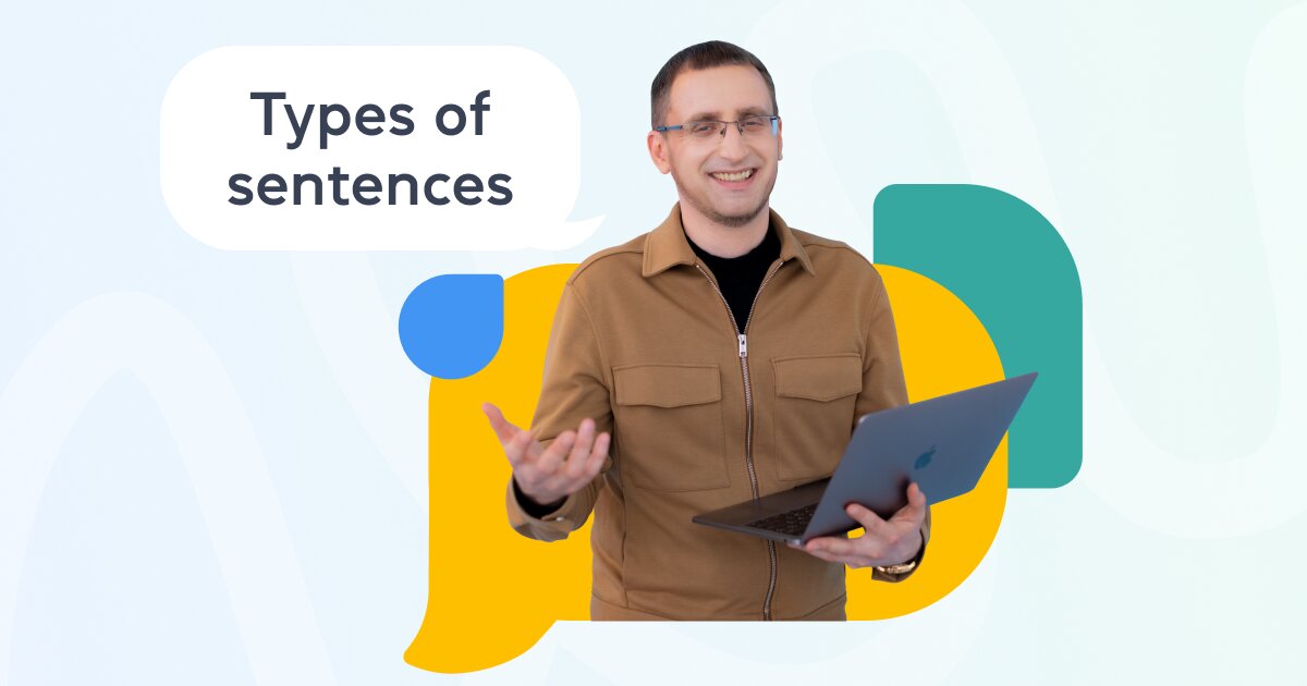 8 типів речень в англійській мові: розбифраємо всі види sentences