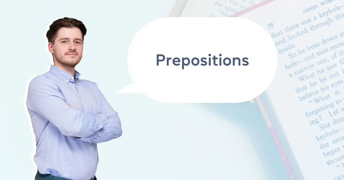 Прийменники в англійській мові або prepositions: типи та правила вживання