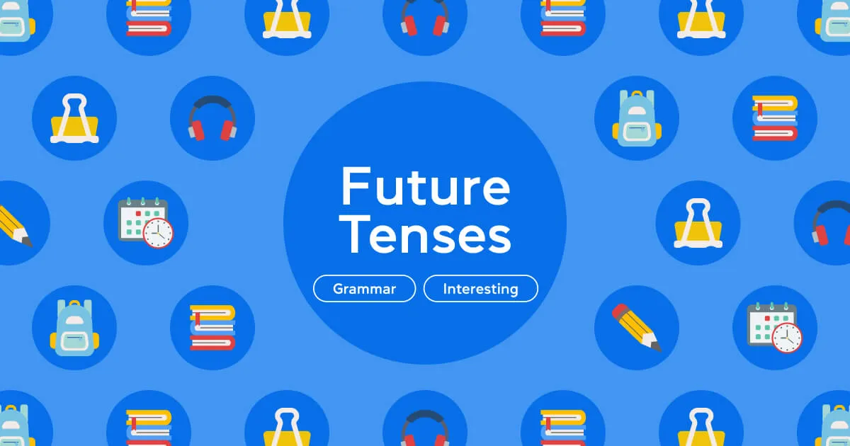 Future Tenses: как использовать будущие времена в английском языке — таблица и примеры